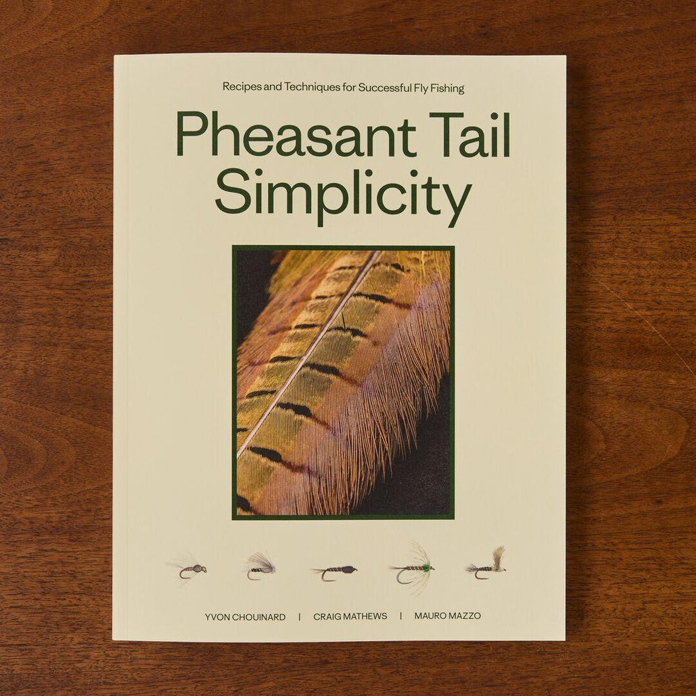 Patagonia Pheasant Tail Simplicity: Recipes and Techniques for Successful Fly Fishing (Paperback Book)